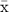\=x