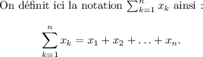 
\documentclass{article}
\usepackage[body={8cm,8cm}]{geometry}
%\usepackage{mathtools}
\usepackage{lmodern}
\pagestyle{empty}
\begin{document}
On définit ici la notation
$\sum_{k=1}^n x_k$ ainsi~:
\[
\sum_{k=1}^n x_k
    = x_1 + x_2 + \dots + x_n.
\]\end{document}
